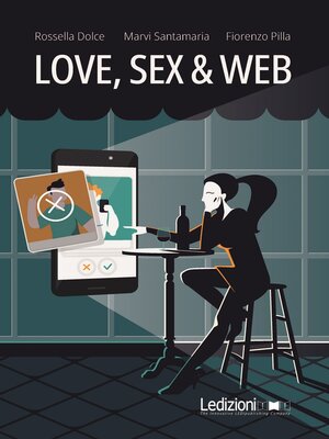 cover image of Love, Sex & Web